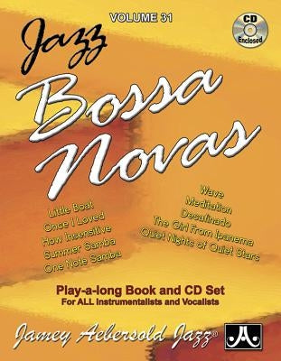 Jamey Aebersold Jazz -- Jazz Bossa Novas, Vol 31: Book & Online Audio [With CD (Audio)] by Aebersold, Jamey
