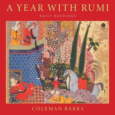 A Year with Rumi: Daily Readings by Barks, Coleman
