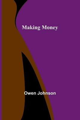 Making Money by Johnson, Owen
