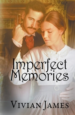 Imperfect Memories by James, Vivian