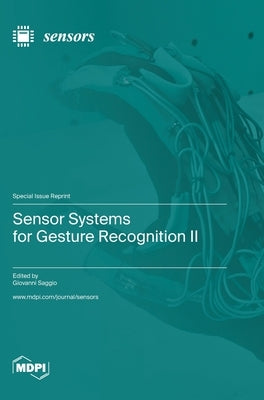 Sensor Systems for Gesture Recognition II by Saggio, Giovanni