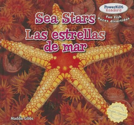 Sea Stars / Las Estrellas de Mar by Gibbs, Maddie