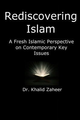 Rediscovering Islam by Zaheer, Khalid