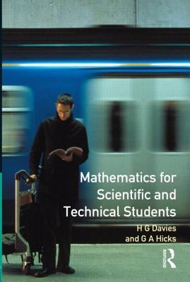Mathematics for Scientific and Technical Students by Davies, H.