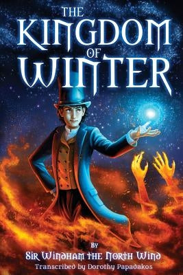 The Kingdom of Winter by Papadakos, Dorothy