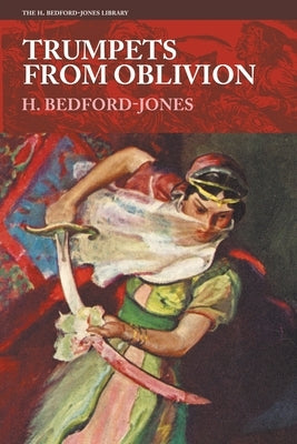 Trumpets from Oblivion by Bedford-Jones, H.