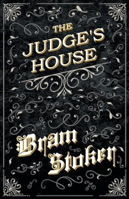 The Judge's House (Fantasy and Horror Classics) by Stoker, Bram