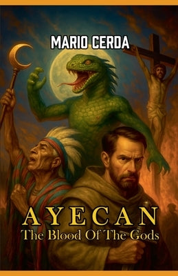 Vol. I The blood of the gods, Ayecan by Cerda, Mario
