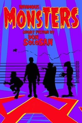 Infamous Monsters by Solosan, Don