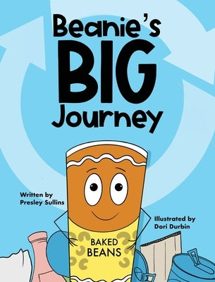 Beanie's Big Journey by Sullins, Presley