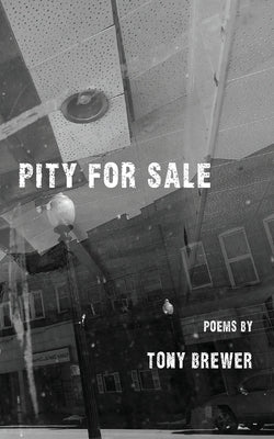 Pity for Sale by Brewer, Tony