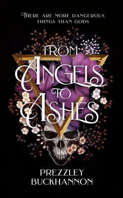 From Angels to Ashes by Buckhannon, Prezzley