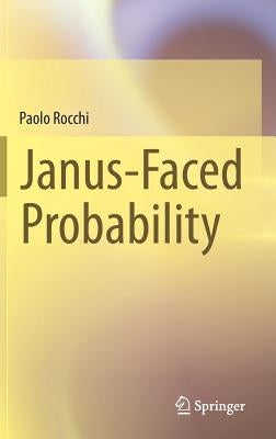 Janus-Faced Probability by Rocchi, Paolo