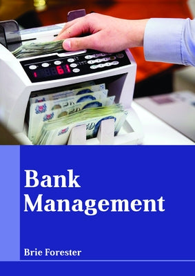 Bank Management by Forester, Brie