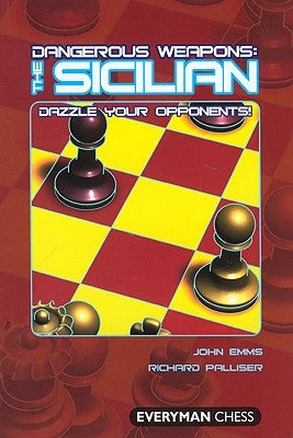 Dangerous Weapons: The Sicilian by Emms, John