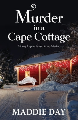 Murder in a Cape Cottage by Day, Maddie