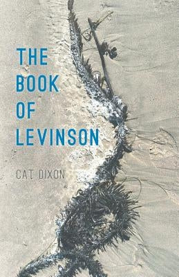 The Book of Levinson by Dixon, Cat