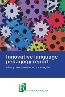 Innovative language pedagogy report by Beaven, Tita