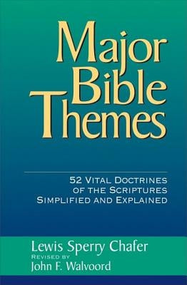 Major Bible Themes by Walvoord, John F.