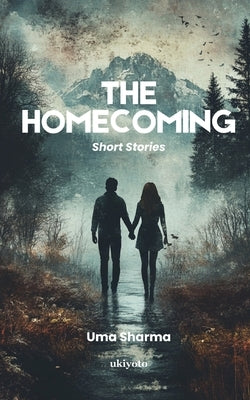 The Homecoming by Uma Sharma
