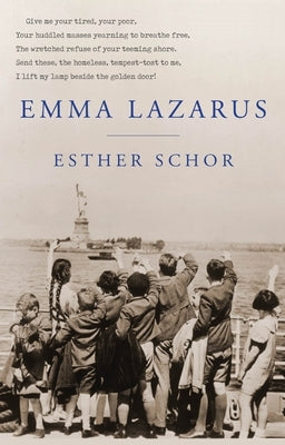 Emma Lazarus by Schor, Esther