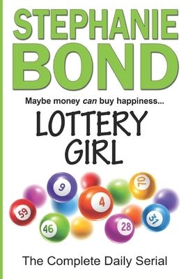 Lottery Girl: The Complete Daily Serial by Bond, Stephanie