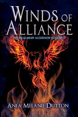 Winds of Alliance by Dutton, Ani'a Melanie