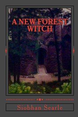 A New Forest Witch by Killam, Elizabeth