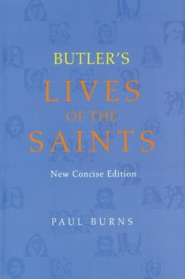 Butler's Lives of the Saints by Burns, Paul