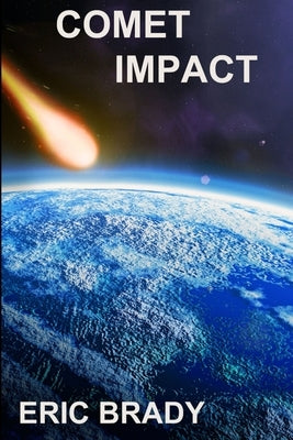 Comet Impact by Brady, Eric