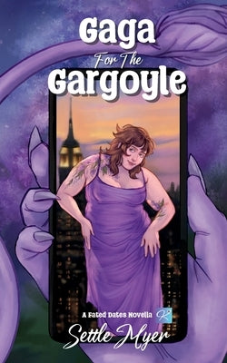 Gaga for the Gargoyle by Myer, Settle