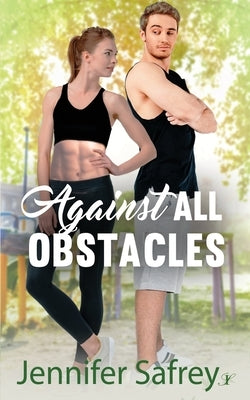 Against All Obstacles by Safrey, Jennifer