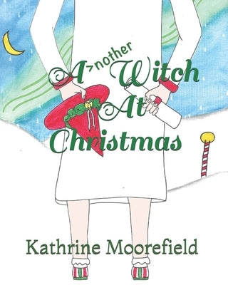 Another Witch at Christmas by Moorefield, Kathrine Ann