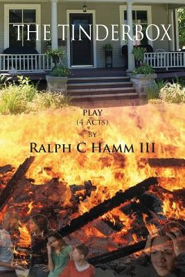 The Tinderbox by Hamm, Ralph C. III