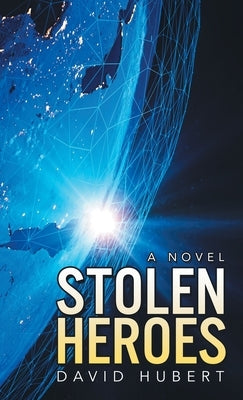 Stolen Heroes by Hubert, David
