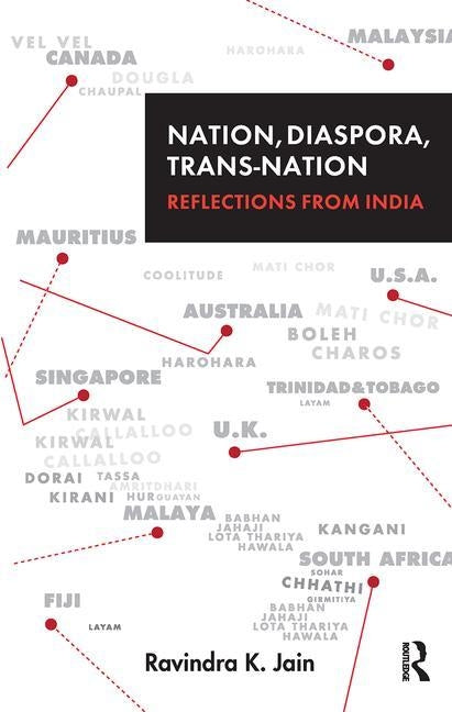 Nation, Diaspora, Trans-nation: Reflections from India by Jain, Ravindra K.