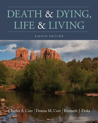 Death and Dying, Life and Living by Corr, Charles a.