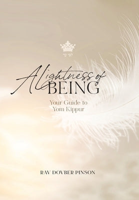 A Lightness of Being by Pinson, Dovber