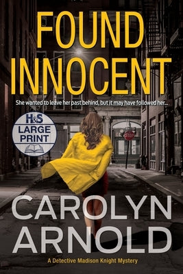 Found Innocent: A gripping thriller with nonstop action by Arnold, Carolyn