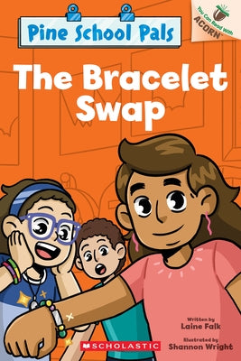 The Bracelet Swap: An Acorn Book (Pine School Pals #2) by Falk, Laine