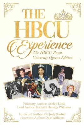 The Hbcu Experience: The Hbcu Royal University Queens Edition by Byrd, Uche