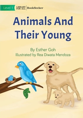 Animals And Their Young by Goh, Esther