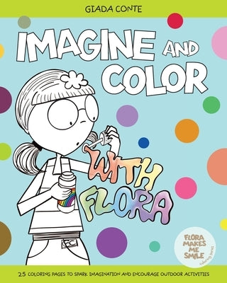Imagine and Color with Flora by Conte, Giada