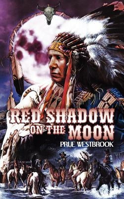 Red Shadow on the Moon by Westbrook, Prue