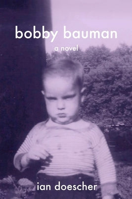 Bobby Bauman by Doescher, Ian