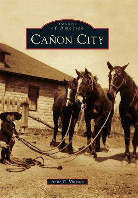 Ca?on City by Marlowe Conrad, Anne
