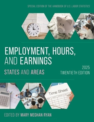 Employment, Hours, and Earnings 2025: States and Areas by Ryan, Mary Meghan
