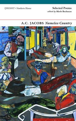 Nameless Country: Selected Poems by Jacobs, A. C.