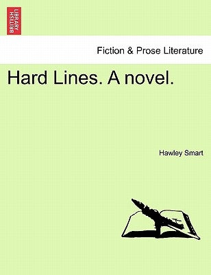 Hard Lines. a Novel. by Smart, Hawley