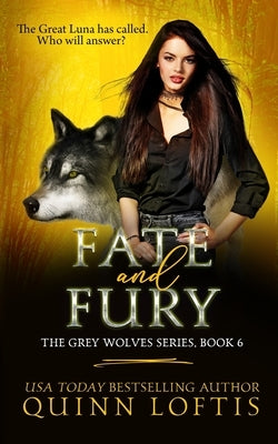 Fate and Fury by Loftis, Quinn